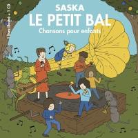 Le petit bal : chansons pour enfants