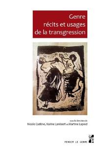 Genre, récits et usages de la transgression