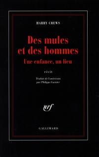 Des mules et des hommes : une enfance, un lieu