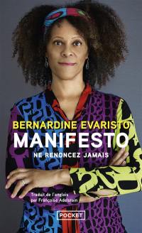 Manifesto : ne renoncez jamais