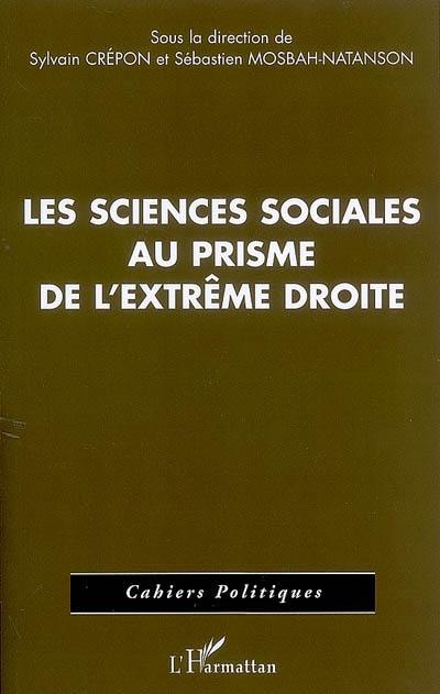 Les sciences sociales au prisme de l'extrême droite : enjeux et usages d'une récupération idéologique