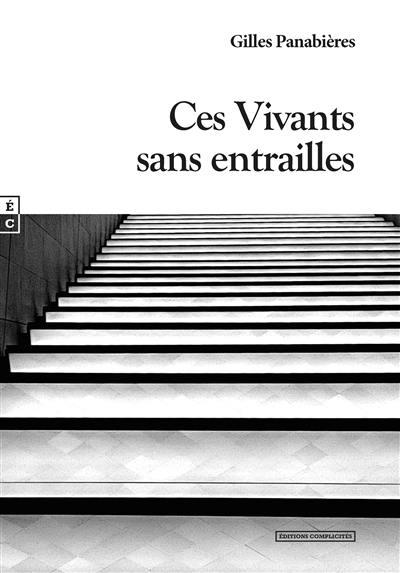 Ces vivants sans entrailles