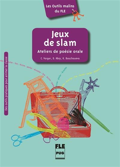 Jeux de slam : ateliers de poésie orale