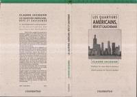 Les Quartiers américains, rêve et cauchemar : le développement communautaire et la revitalisation des quartiers aux Etats-Unis