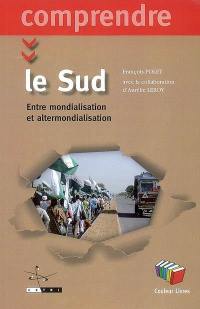 Le Sud, entre mondialisation et altermondialisation