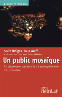 Un public mosaïque : à la découverte des spectateurs de la musique symphonique