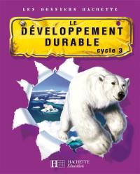 Le développement durable cycle 3