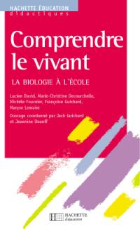 Comprendre le vivant : la biologie à l'école