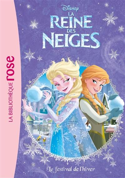 La reine des neiges. Vol. 2. Le festival de l'hiver