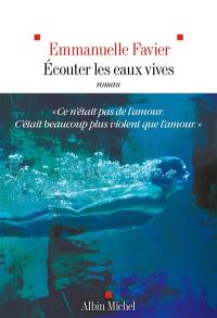 Ecouter les eaux vives