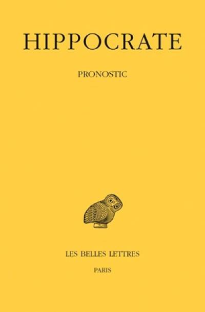 Oeuvres complètes. Vol. 3-1. Pronostic