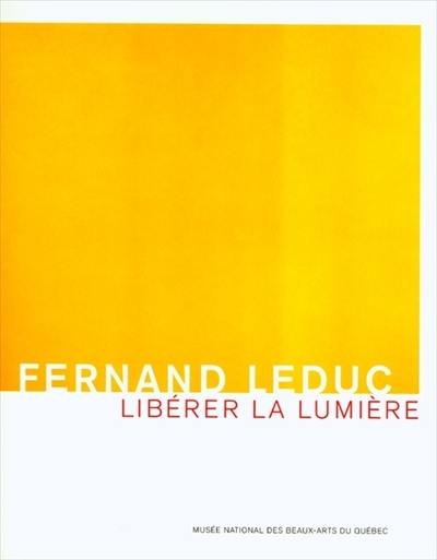 Fernand Leduc : libérer la lumière