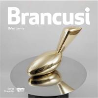 Constantin Brancusi : 1876-1957