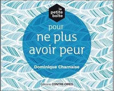 La petite boîte pour ne plus avoir peur