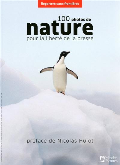 100 photos de nature pour la liberté de la presse