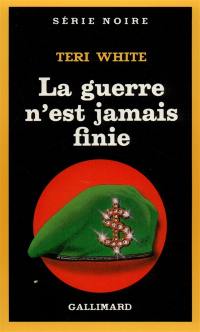 La Guerre n'est jamais finie