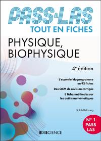 Physique, biophysique : Pass & LAS : tout en fiches