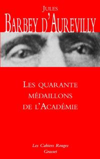 Les quarante médaillons de l'Académie