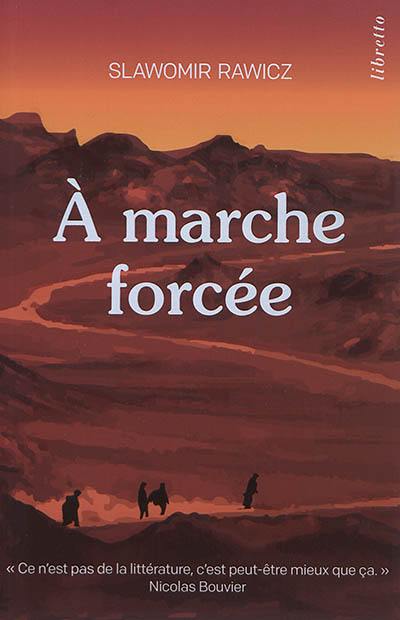 A marche forcée : à pied, du cercle polaire à l'Himalaya, 1941-1942