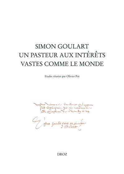 Simon Goulart, un pasteur aux intérêts vastes comme le monde