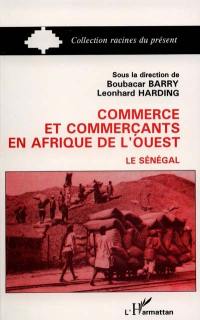 Commerce et commerçants en Afrique de l'Ouest : le Sénégal