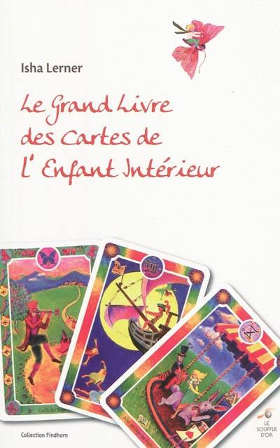 Le grand livre des cartes de l'enfant intérieur