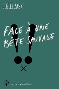 Face à une bête sauvage