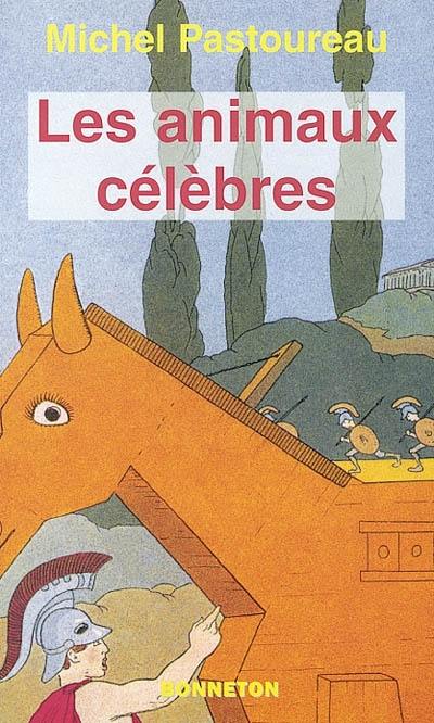 Les animaux célèbres