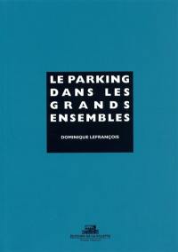 Le parking dans les grands ensembles