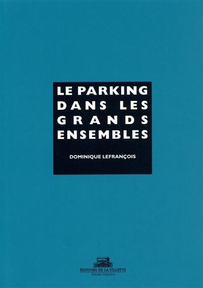 Le parking dans les grands ensembles