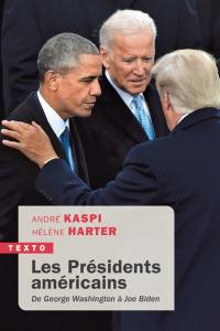 Les Présidents américains : de George Washington à Joe Biden