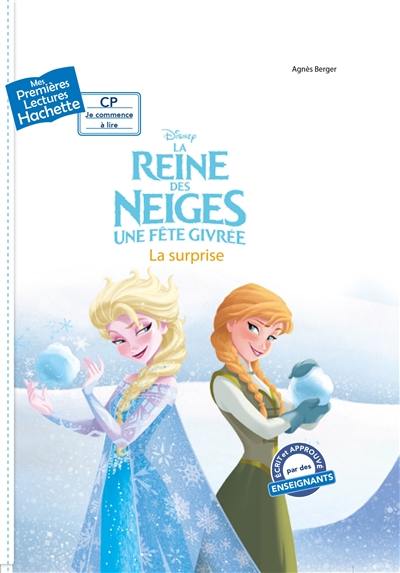 La reine des neiges, une fête givrée : la surprise