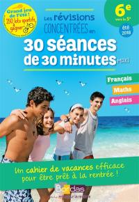 Les révisions concentrées en 30 séances de 30 minutes maxi : 6e vers la 5e, été 2018