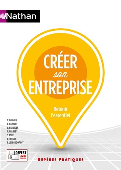 Créer son entreprise : retenir l'essentiel