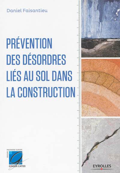 Prévention des désordres liés au sol dans la construction