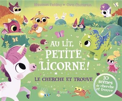 Au lit, petite licorne ! : le cherche et trouve