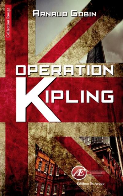 Opération Kipling : thriller