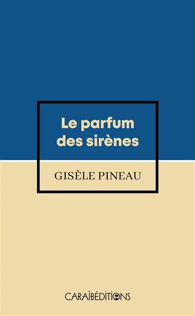 Le parfum des sirènes