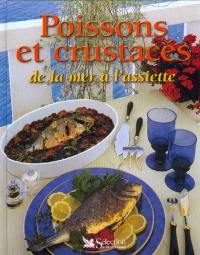 Poissons et crustacés : de la mer à l'assiette