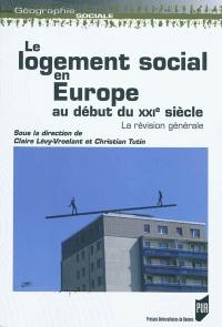 Le logement social en Europe au début du XXIe siècle : la révision générale