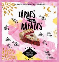 Tartes en rafales : 100 recettes véganes