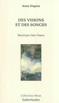 Des visions et des songes