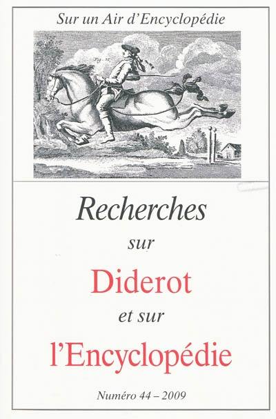 Recherches sur Diderot et sur l'Encyclopédie, n° 44. Sur un air d'encyclopédie