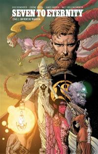 Seven to eternity. Vol. 2. Un vent de trahison