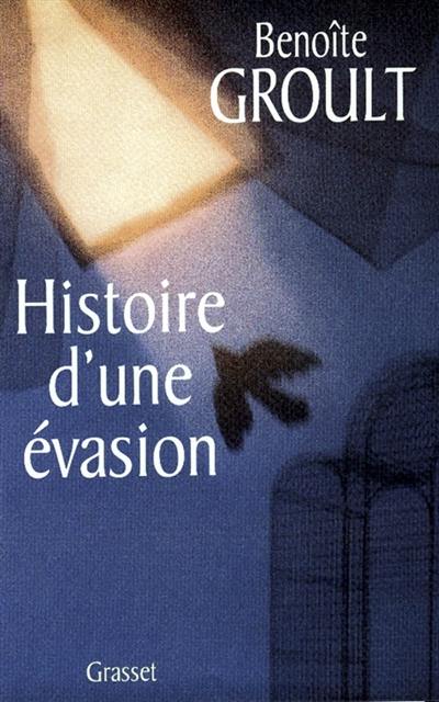 Histoire d'une évasion