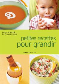 Petites recettes pour grandir