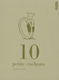 10 petits cochons