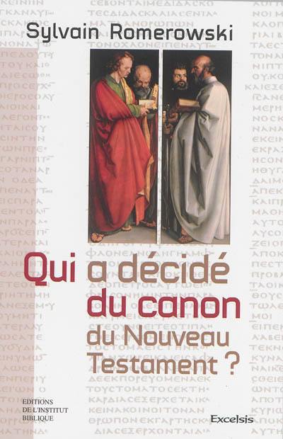 Qui a décidé du canon du Nouveau Testament ?