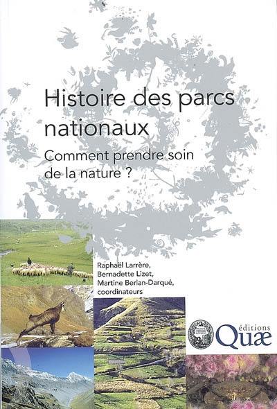 Histoire des parcs nationaux : comment prendre soin de la nature