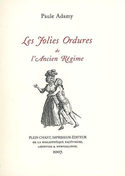 Les jolies ordures de l'Ancien Régime